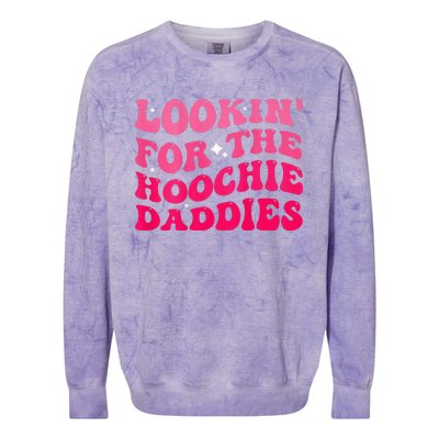 Lookin For The Hoochie Daddies Quote Colorblast Crewneck Sweatshirt