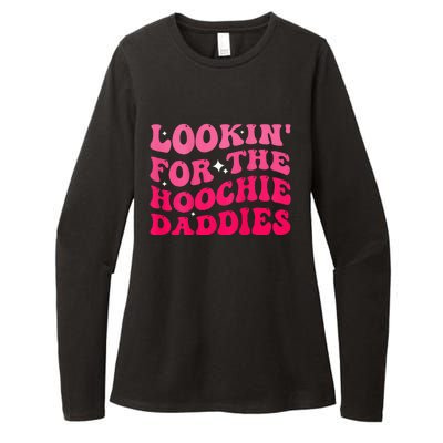 Lookin For The Hoochie Daddies Quote Womens CVC Long Sleeve Shirt