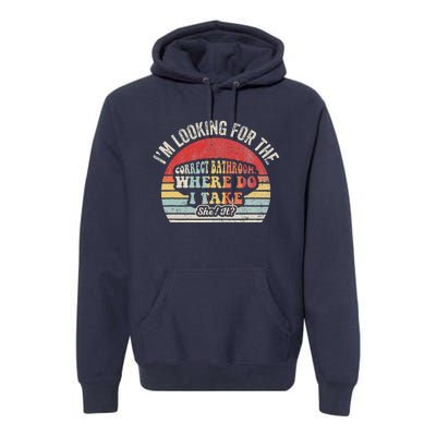 Looking For The Correct Bathroom Statement Premium Hoodie