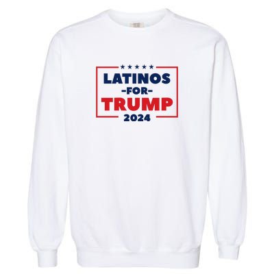 Latinos For Trump 2024 Garment-Dyed Sweatshirt