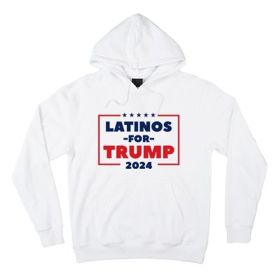 Latinos For Trump 2024 Hoodie