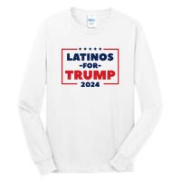 Latinos For Trump 2024 Tall Long Sleeve T-Shirt