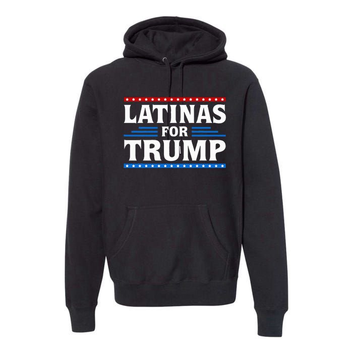 Latinas For Trump 2024 Election Vote Latina Republican Premium Hoodie