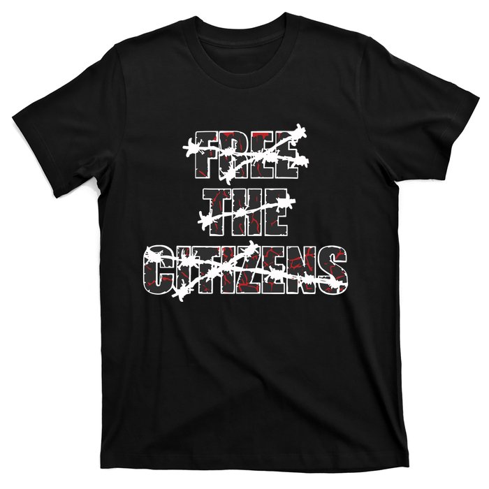 Limited Free The Citizens T-Shirt