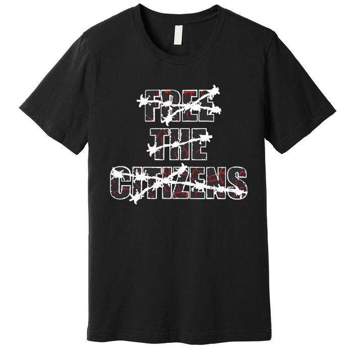 Limited Free The Citizens Premium T-Shirt