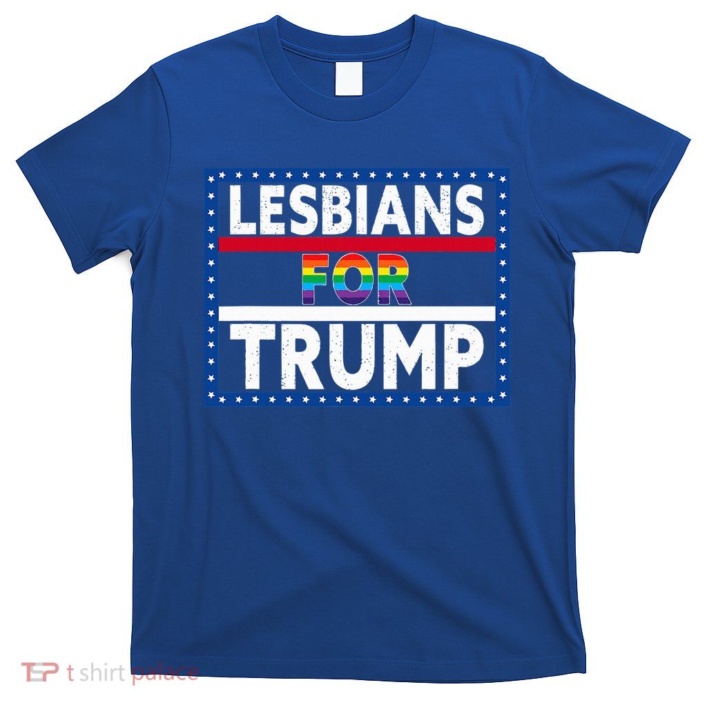 Lesbians For Trump 2024 President Election Vote Trump T-Shirt