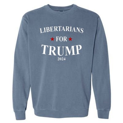 Libertarians For Trump 2024 Garment-Dyed Sweatshirt