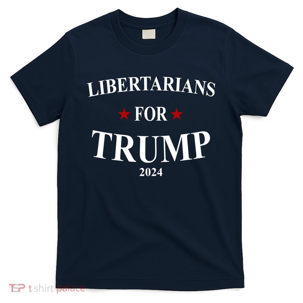 Libertarians For Trump 2024 T-Shirt