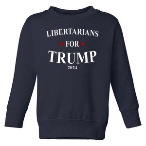 Libertarians For Trump 2024 Toddler Sweatshirt