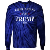 Libertarians For Trump 2024 Tie-Dye Long Sleeve Shirt