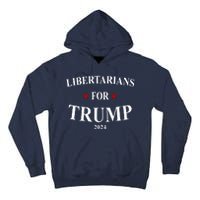 Libertarians For Trump 2024 Tall Hoodie