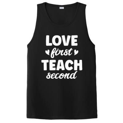 Love First Teach Second Teach Second Teacher Appreciation PosiCharge Competitor Tank