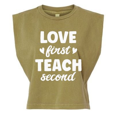 Love First Teach Second Teach Second Teacher Appreciation Garment-Dyed Women's Muscle Tee