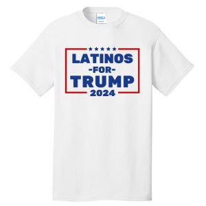 Latinos For Trump 2024 Tall T-Shirt