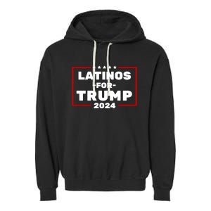 Latinos For Trump 2024 Garment-Dyed Fleece Hoodie