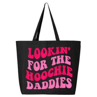 Lookin' For The Hoochie Daddies Quote 25L Jumbo Tote