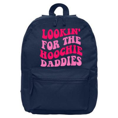 Lookin' For The Hoochie Daddies Quote 16 in Basic Backpack