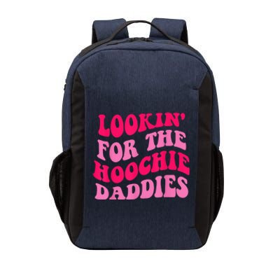 Lookin' For The Hoochie Daddies Quote Vector Backpack