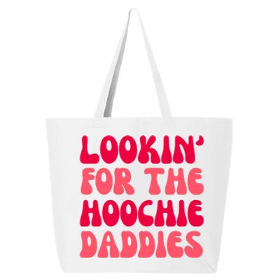 Lookin For The Hoochie Daddies 25L Jumbo Tote