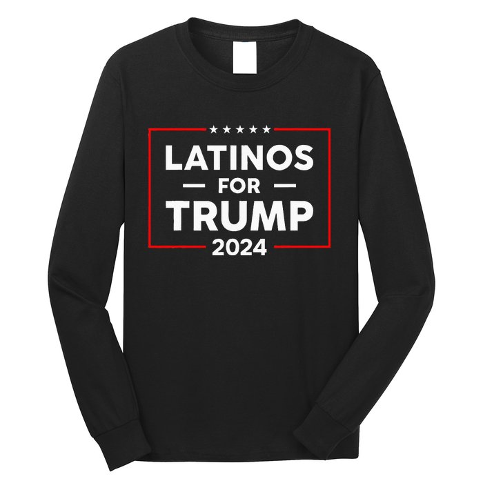 Latinos For Trump 2024 Long Sleeve Shirt