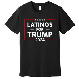 Latinos For Trump 2024 Premium T-Shirt