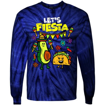 Lets Fiesta Taco Avocado Funny Cinco De Mayo Mexican Party Tie-Dye Long Sleeve Shirt