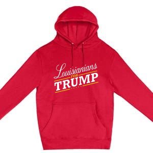 Louisiana For Trump 2024 Second President Election Premium Pullover Hoodie