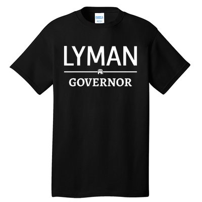 Lyman For Utah Phil Lyman For Governor Tall T-Shirt