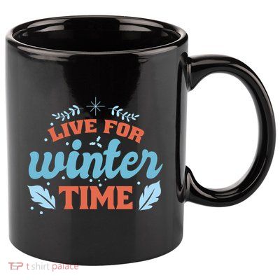 Live For Winter Time 11oz C Handle Ceramic Mug