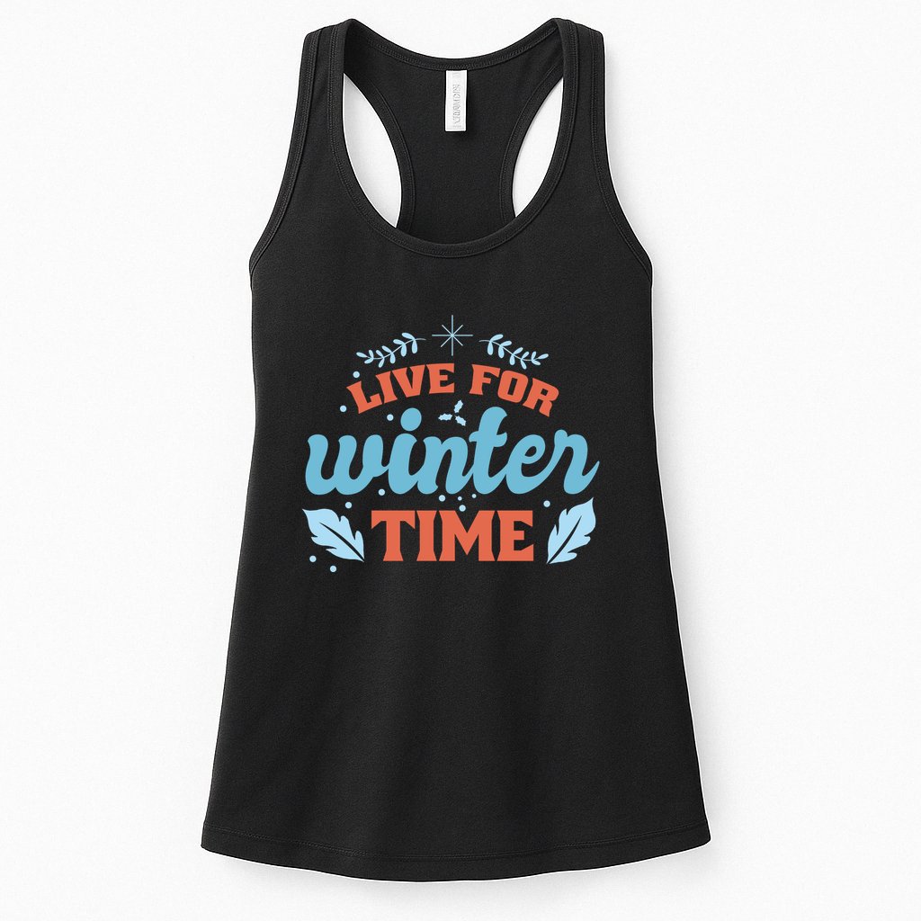 Live For Winter Time Womens Tank Top