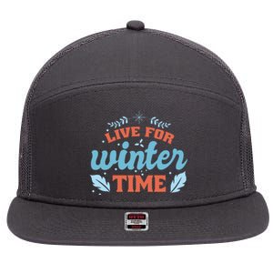 Live For Winter Time 7 Panel Mesh Trucker Snapback Hat