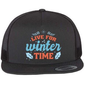 Live For Winter Time Flat Bill Trucker Hat