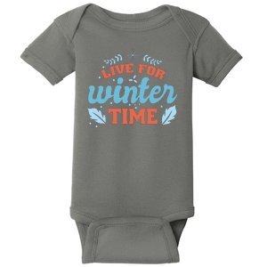 Live For Winter Time Baby Bodysuit