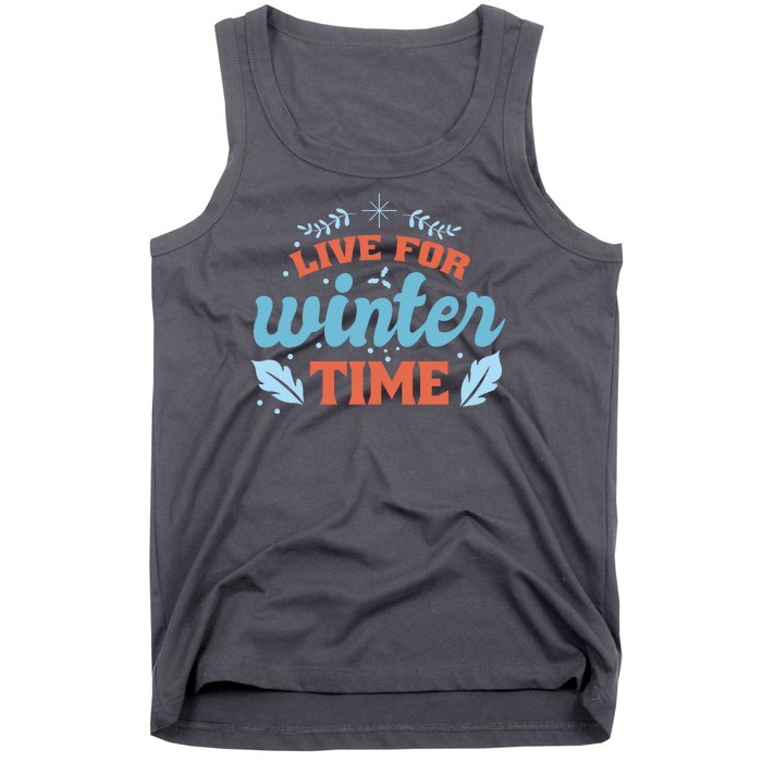 Live For Winter Time Tank Top