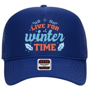 Live For Winter Time High Crown Mesh Back Trucker Hat