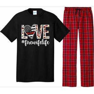 Love Fire Wife Life Firefighter Wife Of A Fire Gift Pajama Set