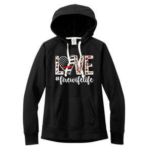 Love Fire Wife Life Firefighter Wife Of A Fire Gift Women's Fleece Hoodie