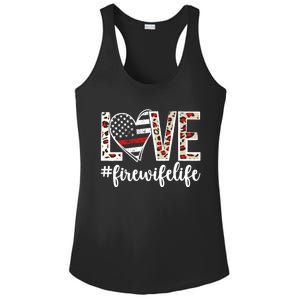 Love Fire Wife Life Firefighter Wife Of A Fire Gift Ladies PosiCharge Competitor Racerback Tank