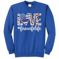 Love Fire Wife Life Firefighter Wife Of A Fire Gift Sweatshirt