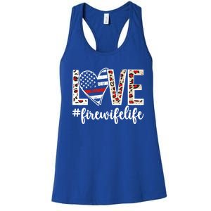 Love Fire Wife Life Firefighter Wife Of A Fire Gift Women's Racerback Tank