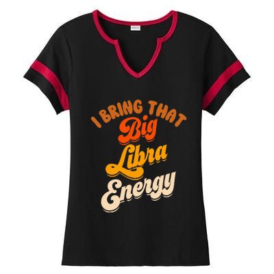 Libra For Wo Big Libra Energy Birthday Zodiac Sign Ladies Halftime Notch Neck Tee