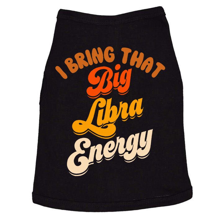 Libra For Wo Big Libra Energy Birthday Zodiac Sign Doggie Tank