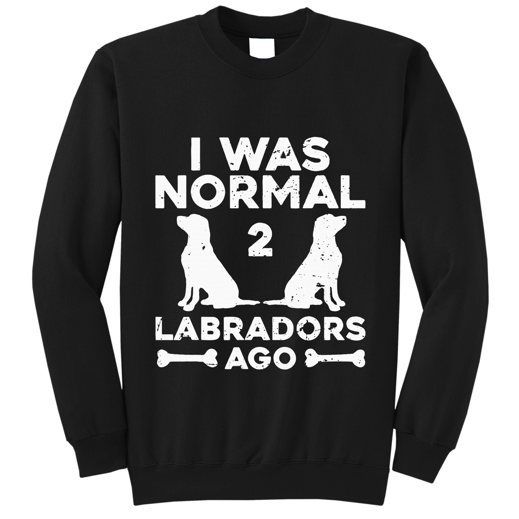 Labrador For Women Labrador Retriever Lovers Tall Sweatshirt