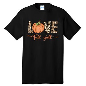 Love Fall Y'all Leopard Print Pumpkin Thanksgiving Tall T-Shirt