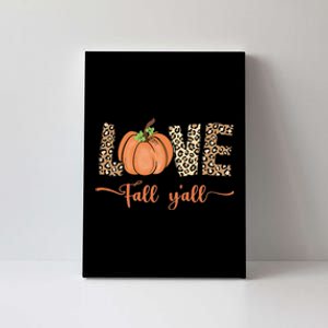 Love Fall Y'all Leopard Print Pumpkin Thanksgiving Canvas