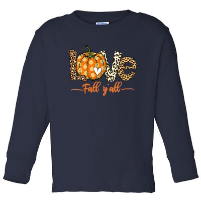 Love Fall Y'All Leopard Pumpkin Fall Toddler Long Sleeve Shirt