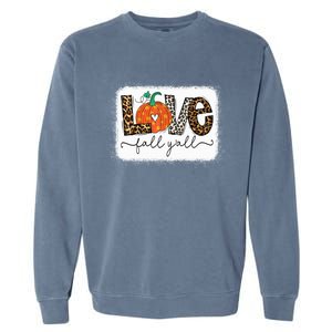 Love Fall Yall Autumn Season Leopard Print Pumpkin Plaid Cute Gift Garment-Dyed Sweatshirt