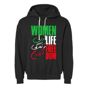  Life Freedom Zan Zendegi Azadi Farsi Support Iran Garment-Dyed Fleece Hoodie