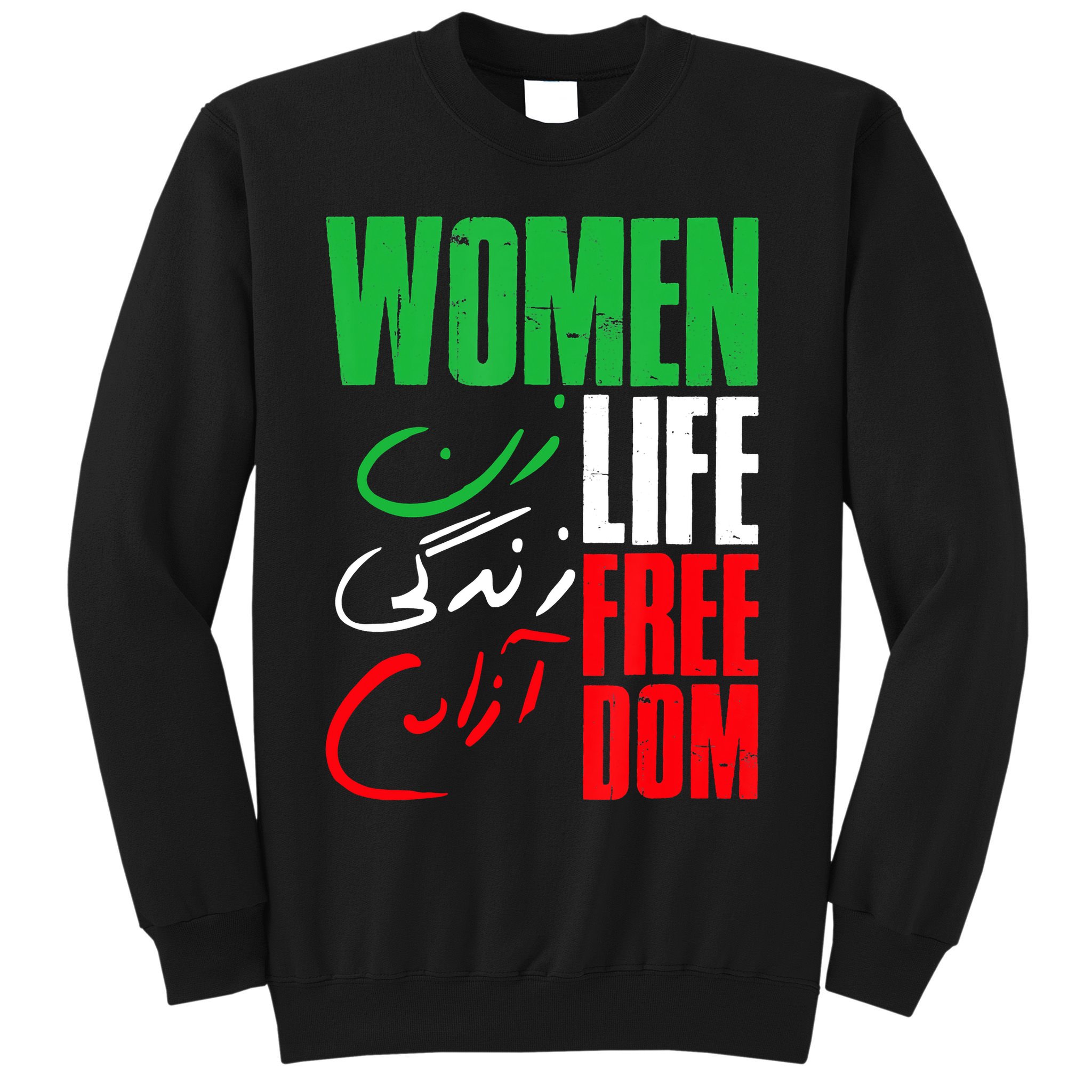  Life Freedom Zan Zendegi Azadi Farsi Support Iran Sweatshirt