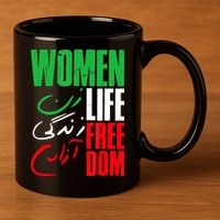 Life Freedom Zan Zendegi Azadi Farsi Support Iran 11oz C Handle Ceramic Mug